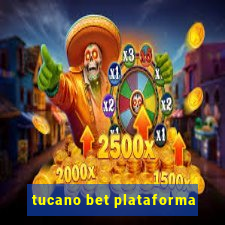 tucano bet plataforma